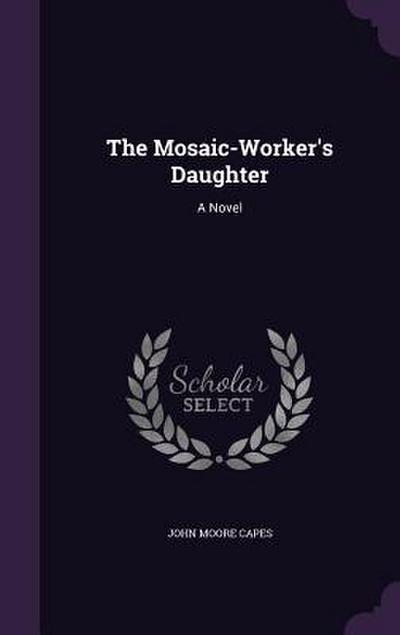 The Mosaic-Worker’s Daughter