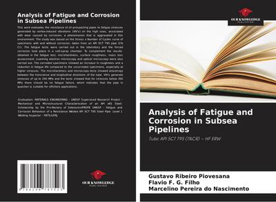 Analysis of Fatigue and Corrosion in Subsea Pipelines