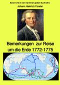 Bemerkungen zur Reise um die Erde 1772-1775 - Band 134e in der maritimen gelben Buchreihe bei Jürgen Ruszkowski - Farbe