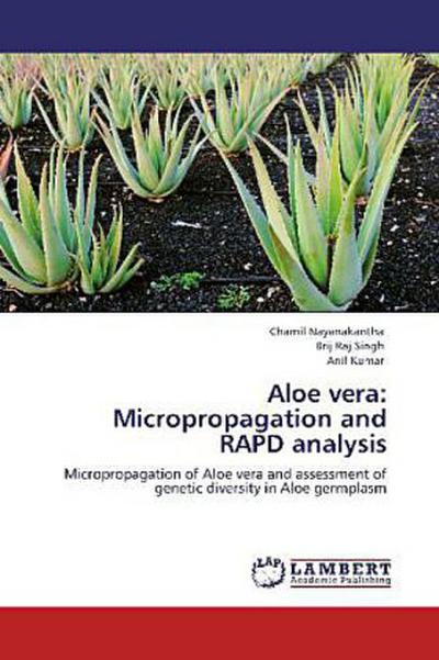 Aloe vera: Micropropagation and RAPD analysis