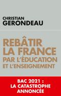 Rebâtir la France par l’éducation et l’enseignement