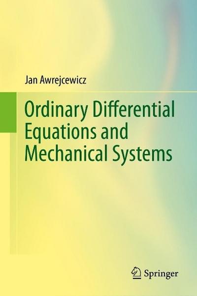 Ordinary Differential Equations and Mechanical Systems