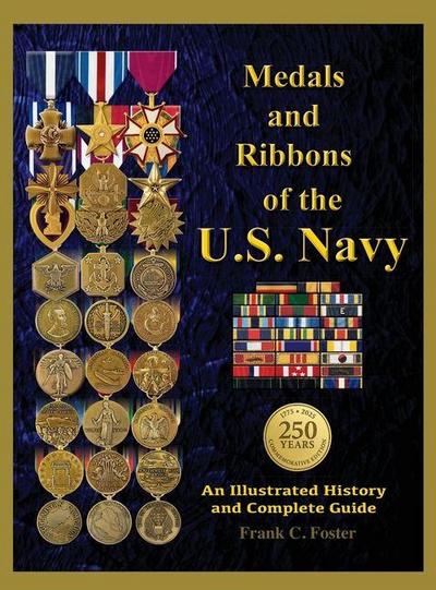 Foster, C: Medals and Ribbons of the U. S. Navy
