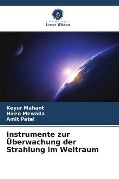 Instrumente zur Überwachung der Strahlung im Weltraum