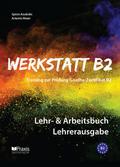 Werkstatt B2 - Lehr- & Arbeitsbuch Lehrerausga