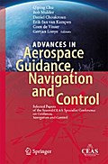 Advances in Aerospace Guidance, Navigation and Control