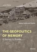 The Geopolitics of Memory
