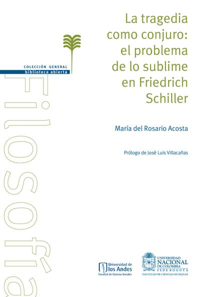 La tragedia como conjuro: el problema de lo sublime en Friedrich Schiller