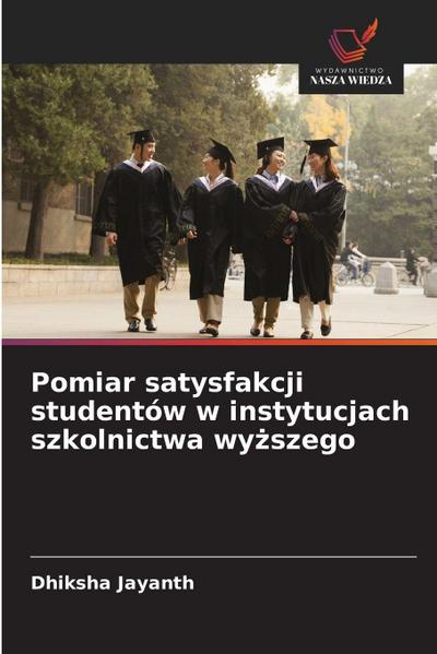 Pomiar satysfakcji studentów w instytucjach szkolnictwa wy¿szego