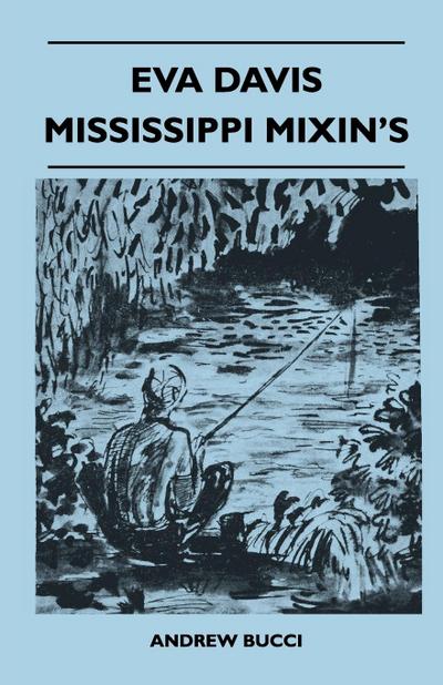 Eva Davis Mississippi Mixin’s