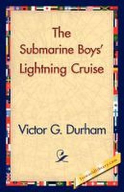 The Submarine Boys’ Lightning Cruise