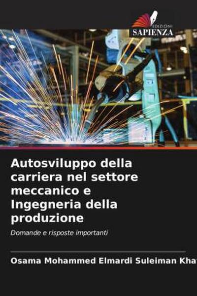 Autosviluppo della carriera nel settore meccanico e Ingegneria della produzione