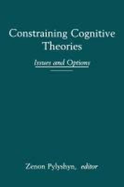 Constraining Cognitive Theories