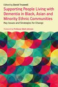 Supporting People Living with Dementia in Black, Asian and Minority Ethnic Communities