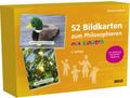 52 Bildkarten zum Philosophieren mit Kindern