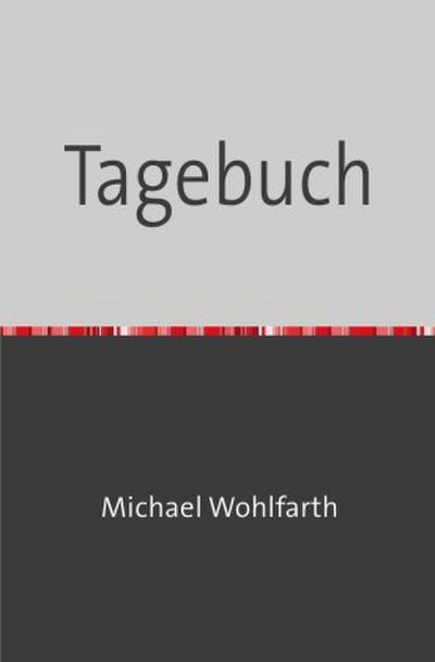 Auf dem Weg, Glauben und Erkennen, Predigen auf dem Markt, Tagebuch... / Tagebuch