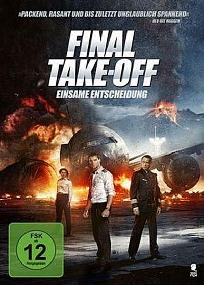 Final Take-Off - Einsame Entscheidung