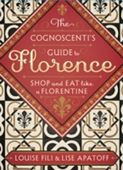 Cognoscenti’s Guide to Florence