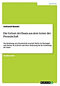 Die Geburt der Essais aus dem Geiste der Freundschaft