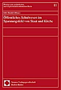 Öffentliches Schulwesen im Spannungsfeld von Staat und Kirche