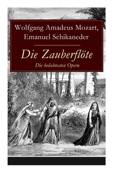 Die Zauberflöte - Die beliebtesten Opern