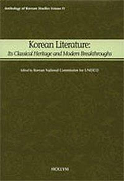 Korean Literature: Its Classical Heritage and Modern Breakthroughs
