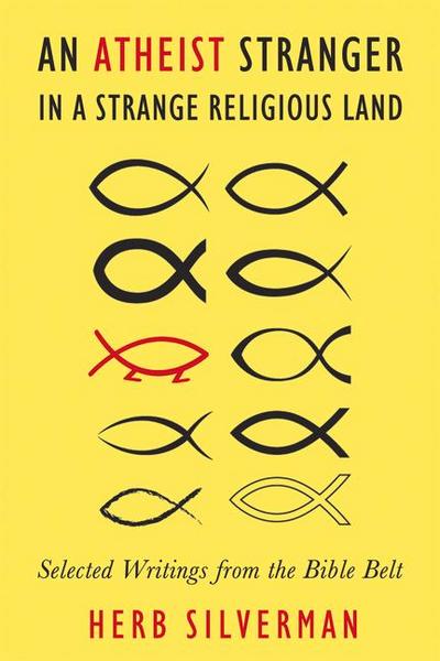 An Atheist Stranger in a Strange Religious Land