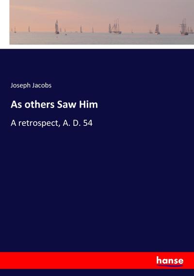 As others Saw Him