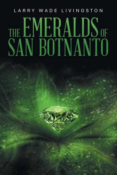 THE EMERALDS OF SAN BOTNANTO