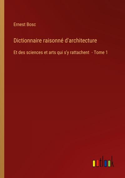 Dictionnaire raisonné d’architecture