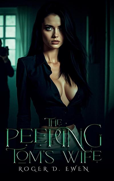 The Peeping  Tom’s Wife