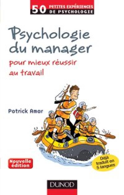 Psychologie du manager - 2e ed.