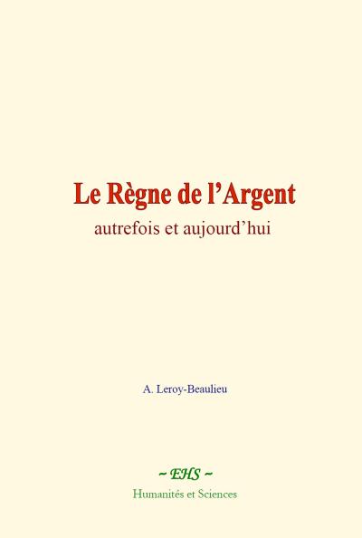 Le Règne de l’Argent