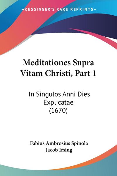 Meditationes Supra Vitam Christi, Part 1