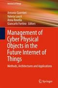 Management of Cyber Physical Objects in the Future