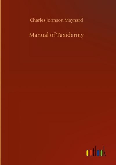 Manual of Taxidermy