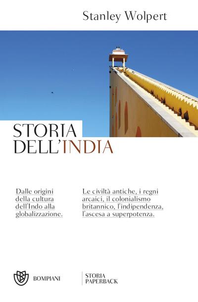 Storia dell’India. Dalle origini della cultura dell’Indo alla storia di oggi
