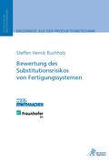Bewertung des Substitutionsrisikos von Fertigungssystemen - Steffen Henrik Buchholz