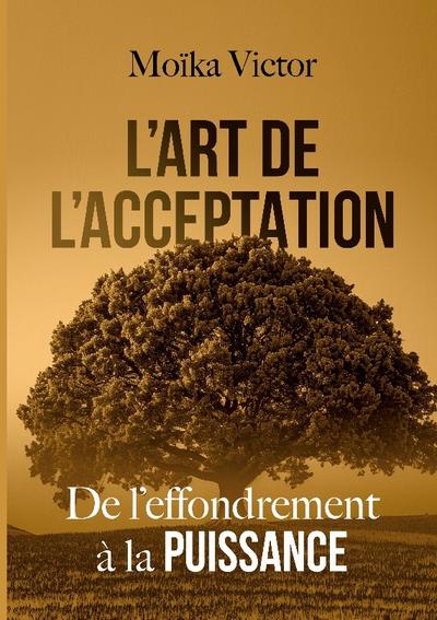 L’Art de L’Acceptation