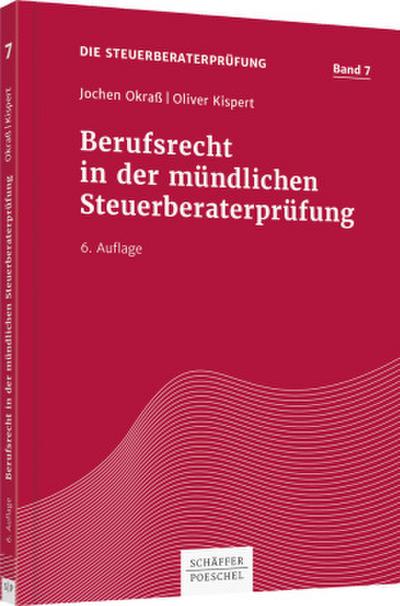 Die Steuerberaterprüfung Berufsrecht in der mündlichen Steuerberaterprüfung