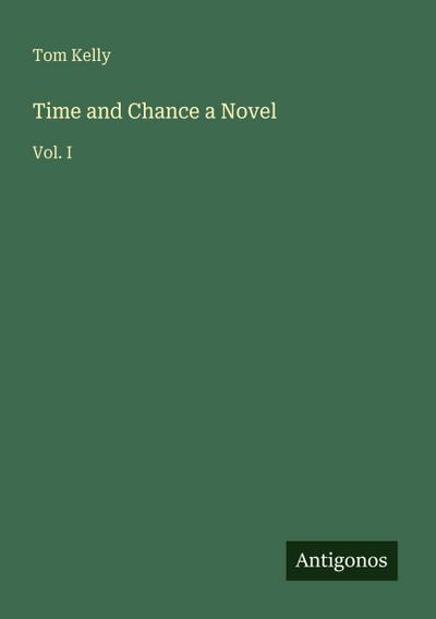Time and Chance a Novel