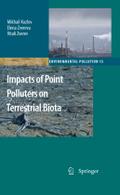 Impacts of Point Polluters on Terrestrial Biota: Comparative analysis of 18 contaminated areas (Environmental Pollution, Band 15)