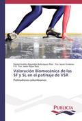 Valoración Biomecánica de las SF y SL en el patina