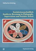 Sozialwissenschaftlich fundierte Beratung in Pädag