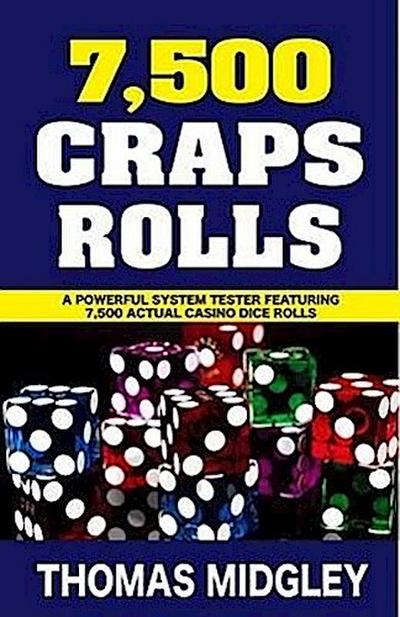 7,500 Craps Rolls
