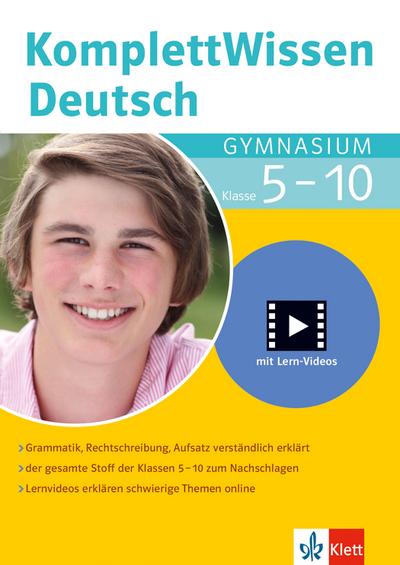Klett Komplett Wissen  Deutsch Gymnasium Klasse 5-10: Grammatik, Rechtschreibung, Aufsatz