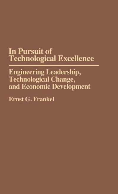 In Pursuit of Technological Excellence
