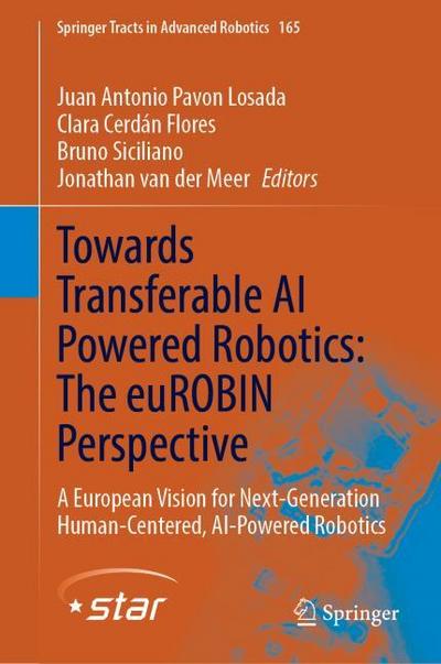 Towards Transferable AI Powered Robotics: The euROBIN Perspective
