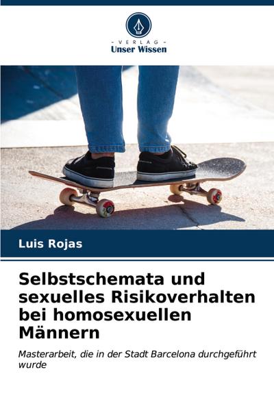 Selbstschemata und sexuelles Risikoverhalten bei homosexuellen Männern