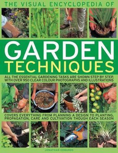 The Visual Encyclopedia of Garden Techniques